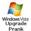 Vista Upgrade Prank: added February 1, 2007 (61 views today)
