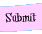 Submit